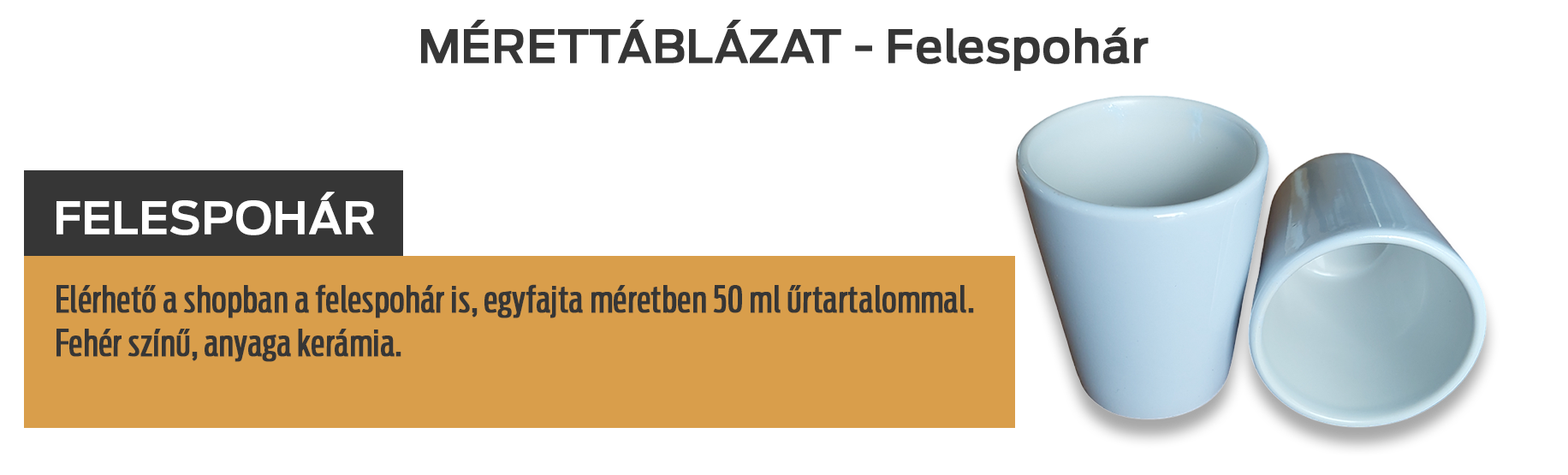 Felespohár mérettáblázat